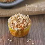 Healthy Cinnamon Pumpkin Muffins with Streusel Topping